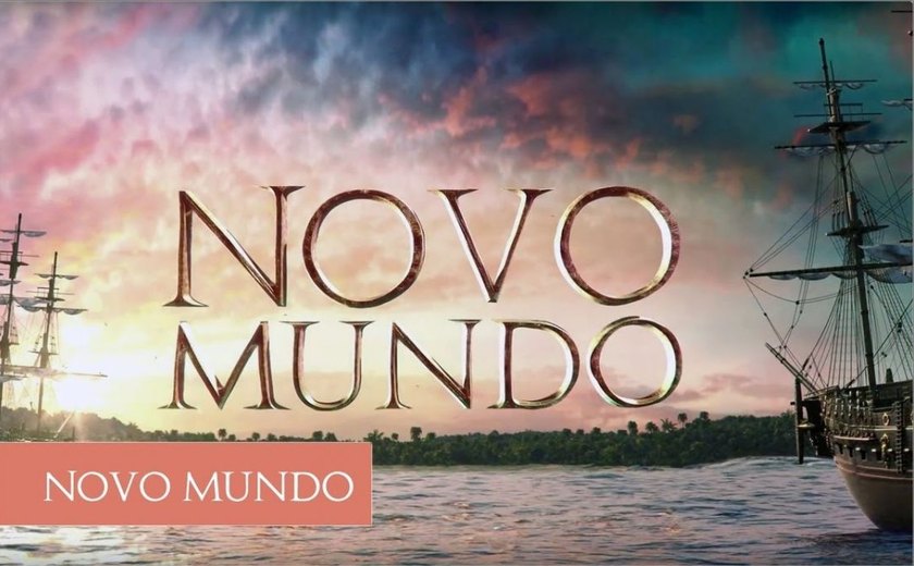 'Novo Mundo': confira o resumo dos próximos capítulos da novela