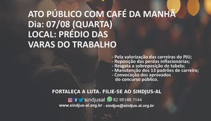 Sindjus-AL fará ato com café da manhã em defesa da reestruturação da carreira e reposição salarial