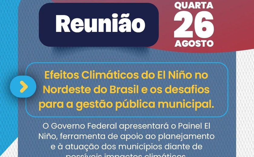 AMA e Governo Federal reúnem municípios para preparar gestão diante dos efeitos do El Niño