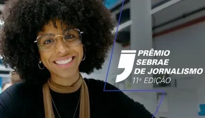 Prêmio Sebrae de Jornalismo distribui até R$ 35 mil em cinco categorias