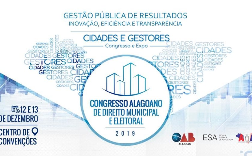 Congresso Alagoano de Direito Municipal e Eleitoral acontece nos dias 12 e 13 de dezembro