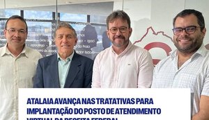 Atalaia inicia tratativas para implantação de Posto de Atendimento Virtual da Receita Federal