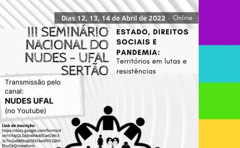 III Seminário Nacional do Nudes começa dia 12 de abril viabilizando debates e diálogos