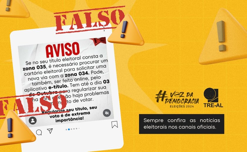 É falso que eleitores de Junqueiro e Teotônio Vilela precisam imprimir novo título de eleitor até 3 de outubro