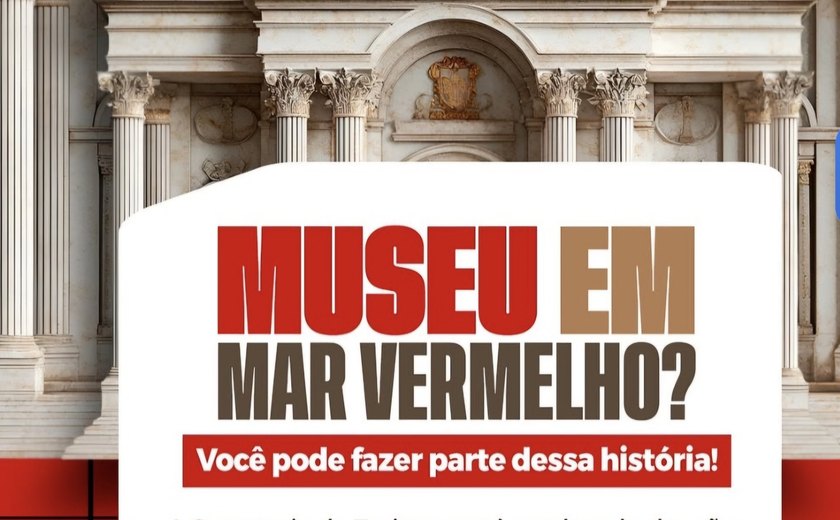 Mar Vermelho anuncia criação de museu e faz campanha para arrecadar peças