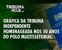 Tribuna Independente recebe homenagem nos 50 anos do Polo Multissetorial