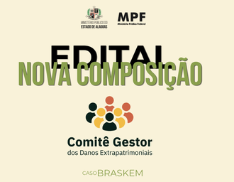 MPF e MP/AL lançam edital para recomposição do Comitê Gestor de Danos Extrapatrimoniais