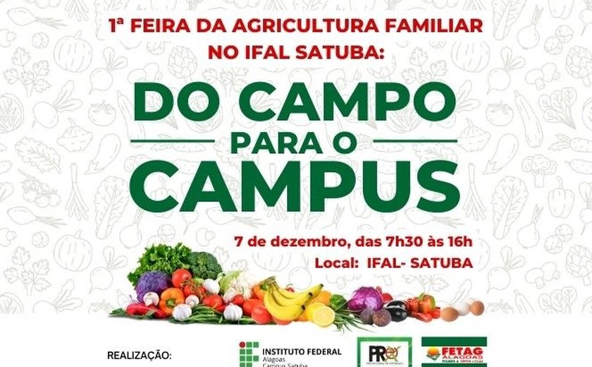 Ifal Satuba realiza sua 1ª Feira da Agricultura Familiar: do Campo para o Campus