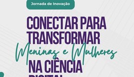 Maratona de inovação reúne mais de 120 alunas para criar soluções de impacto social em Alagoas