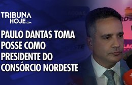 Paulo Dantas toma posse como presidente do Consórcio Nordeste