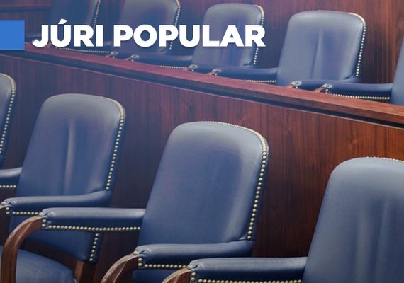 Maceió: sustentação do Ministério Público leva mais dois acusados de homicídio à condenação