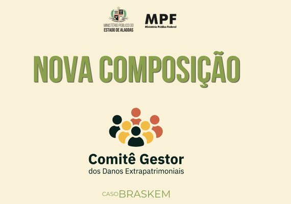 MPF e MP/AL divulgam nova composição do Comitê Gestor de Danos Extrapatrimoniais