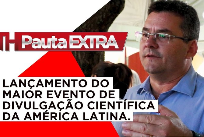 Pauta Extra - 70ª reunião anual da SBPC acontece em Alagoas