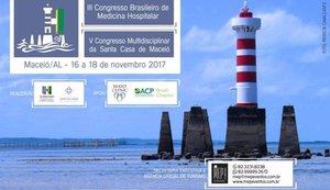 Maceió sediará o III Congresso Brasileiro de Medicina Hospitalar