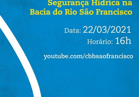 CBHSF promove webinário “Desafios da Segurança Hídrica na Bacia do São Francisco”