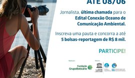 Edital de jornalismo selecionará projetos de pauta para receber bolsas de R$ 8 mil