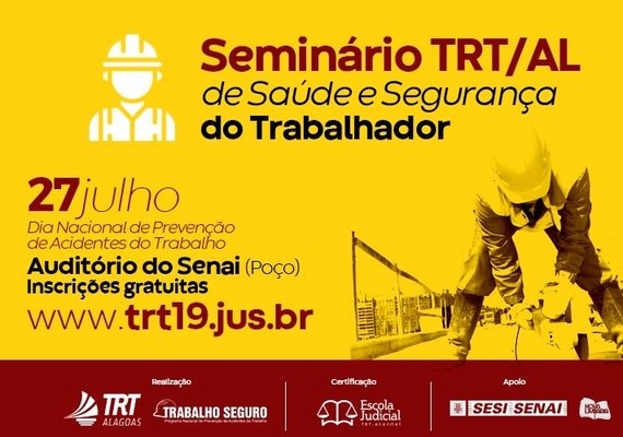 TRT/AL abre inscrições para o Seminário Saúde e Segurança do Trabalhador