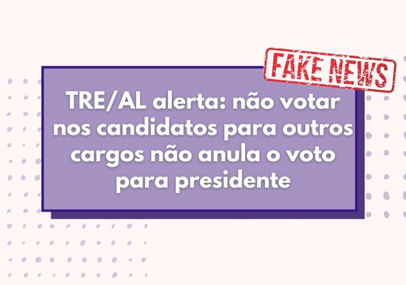 TRE/AL alerta: não votar em candidatos de outros cargos não anula voto para presidente