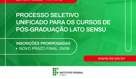 Ifal prorroga inscrições de Processo Seletivo Unificado para os cursos de Especialização