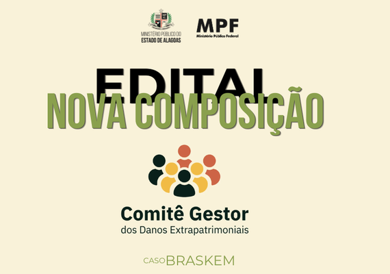 MPF e MP/AL lançam edital para recomposição do Comitê Gestor de Danos Extrapatrimoniais