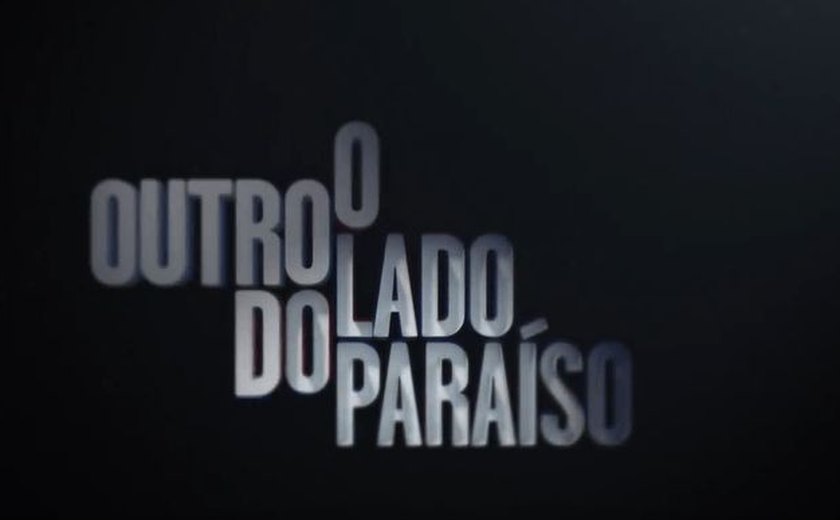 'O Outro Lado do Paraíso': confira resumo dos próximos capítulos da novela