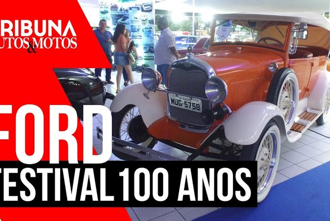 Tribuna Autos & Motos - Ford Festival 100 anos