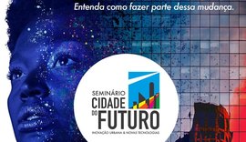 Movimento Alagoas Competitiva e Sebrae Alagoas promovem Seminário Cidade do Futuro