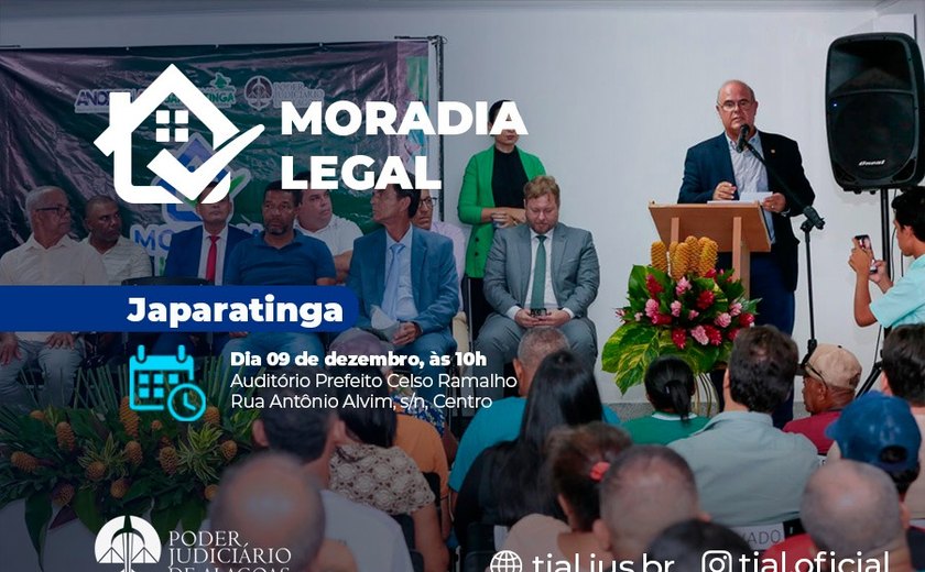 Moradia Legal beneficiará 100 famílias em Japaratinga nesta segunda (09)