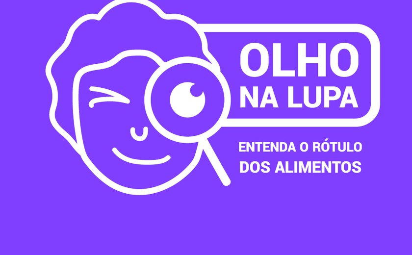 Nova plataforma digital vai ajudar o consumidor a compreender as informações dos rótulos dos alimentos