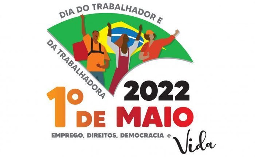 Maceió e várias cidades do país terão ato no Dia Internacional do Trabalhador