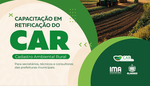 IMA convida para formação sobre as retificações do Cadastro Ambiental Rural