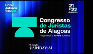 Sindav/AL promove grande encontro para discutir o presente e o futuro do Direito