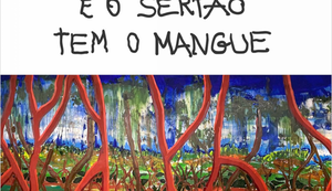 Diteal apresenta 'Entre o mar e o sertão tem o mangue' com obras de Simone Freitas