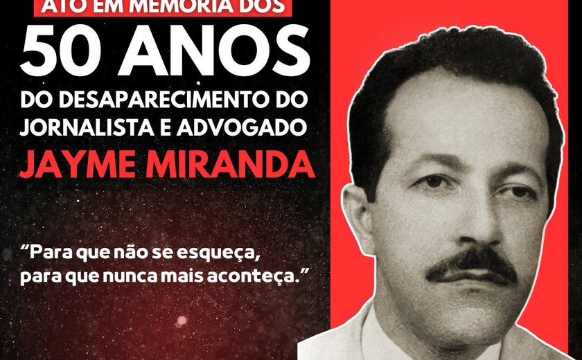 Advogado e jornalista alagoano assassinado pela ditadura será homenageado na OAB/AL