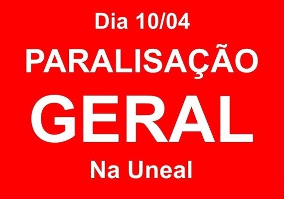 Uneal realiza paralisação de advertência nesta quarta-feira (10)