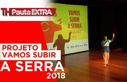 Pauta Extra - Lançamento do Projeto Vamos Subir a Serra 2018