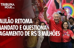 De volta ao mandato, Paulão questiona: 'Quem pagou R$ 3 milhões?'