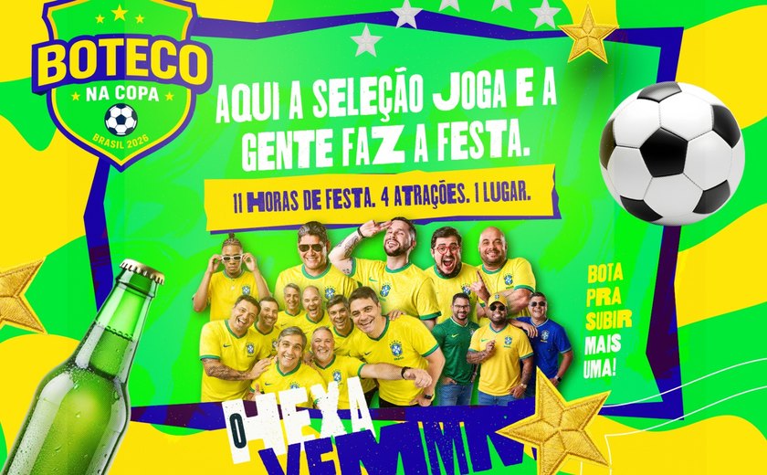 Arena do Boteco traz programação extensa com 11 horas de festa para a estreia da Seleção Brasileira na Copa do Mundo 2026