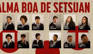 A Alma Boa de Setsuan: clássico de Brecht ganha montagem da ETA/Ufal no Espaço Armazém