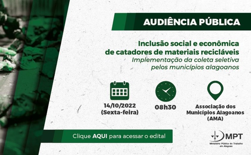 Audiência pública discutirá priorização de cooperativas na realização da coleta seletiva pelos municípios alagoanos