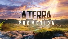 'A Terra Prometida': confira o resumo dos capítulos da novela
