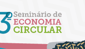 Abertas as inscrições para o 3º Seminário de Economia Circular do Maceió Mais Inclusiva