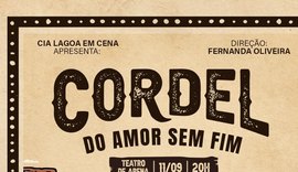 'Cordel do Amor Sem Fim' chega aos palcos de Maceió