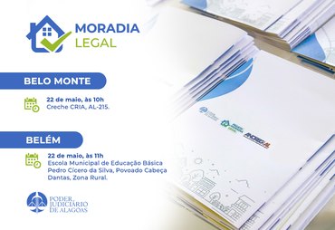 128 famílias de Belém e Belo Monte serão beneficiadas pelo Judiciário nesta sexta