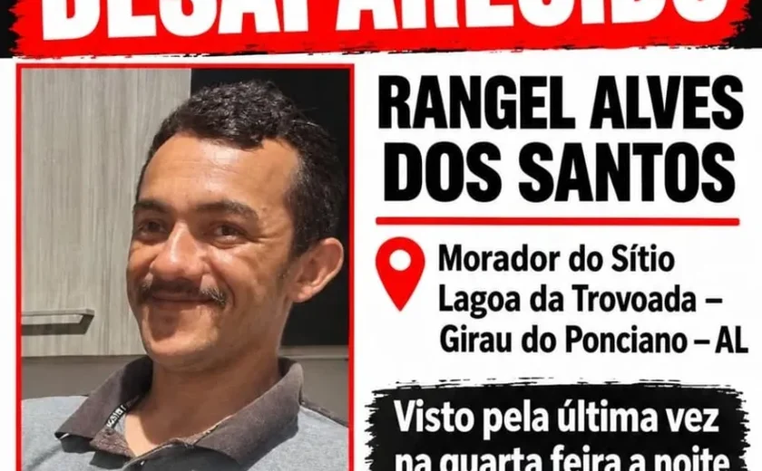 Família procura jovem de 28 anos desaparecido na zona rural de Girau do Ponciano