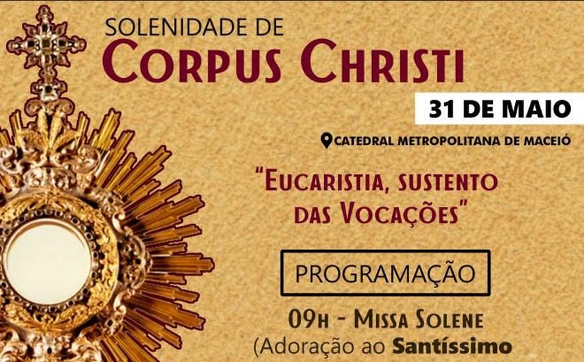 Católicos celebram a Festa de Corpus Christi amanhã (31)