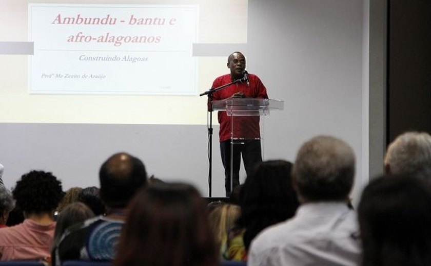Dimensão da história negra em AL marcou encerramento do I Seminário sobre Alagoanidade