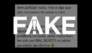 É #FAKE mensagem que relaciona queda de avião a mal súbito do piloto por vacina