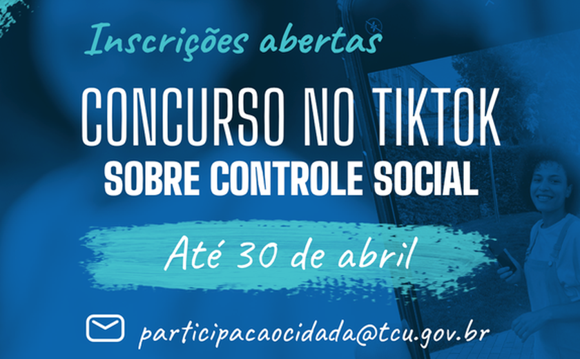 TCU abre inscrições para concurso no TikTok sobre controle social