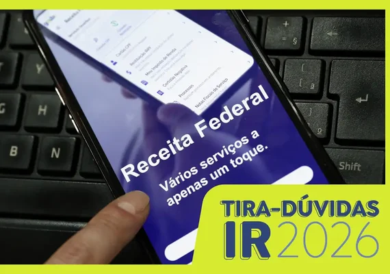Entenda as principais mudanças do Imposto de Renda 2026